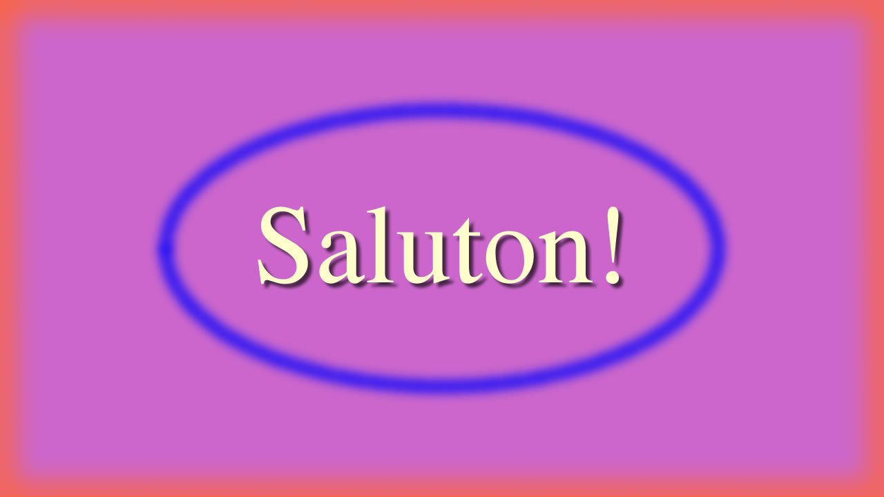 Saluton! is Hello in Esperanto