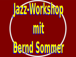 Jazz-Workshop mit Bernd Sommer
